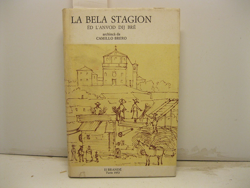 La bela stagion ed l'anvod dij brè.