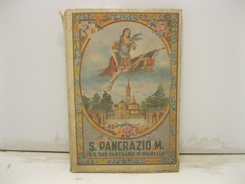 S. Pancrazio Martire ed il suo santuario di Pianezza (Torino).