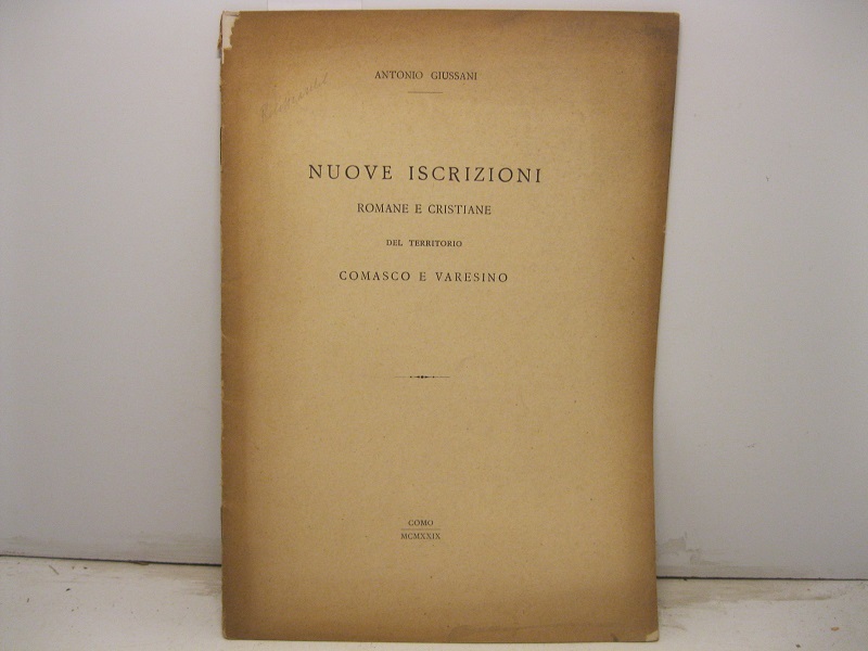Nuove iscrizioni romane e cristiane del territorio comasco e varesino. (Estr.)