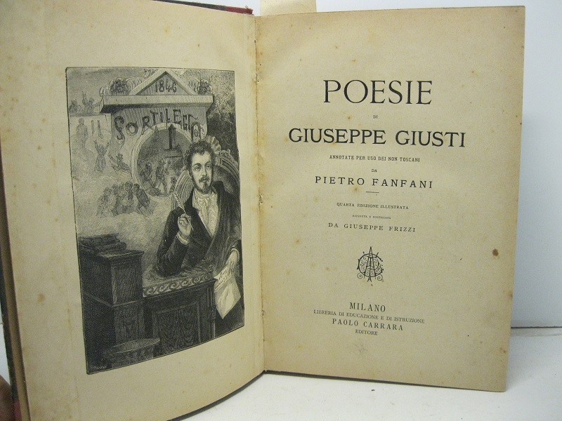 Poesie di G. G. annotate per uso dei non toscani da Piettro Fanfani. Quarta edizione illustrata riveduta e postillata da Giuseppe Frizzi.