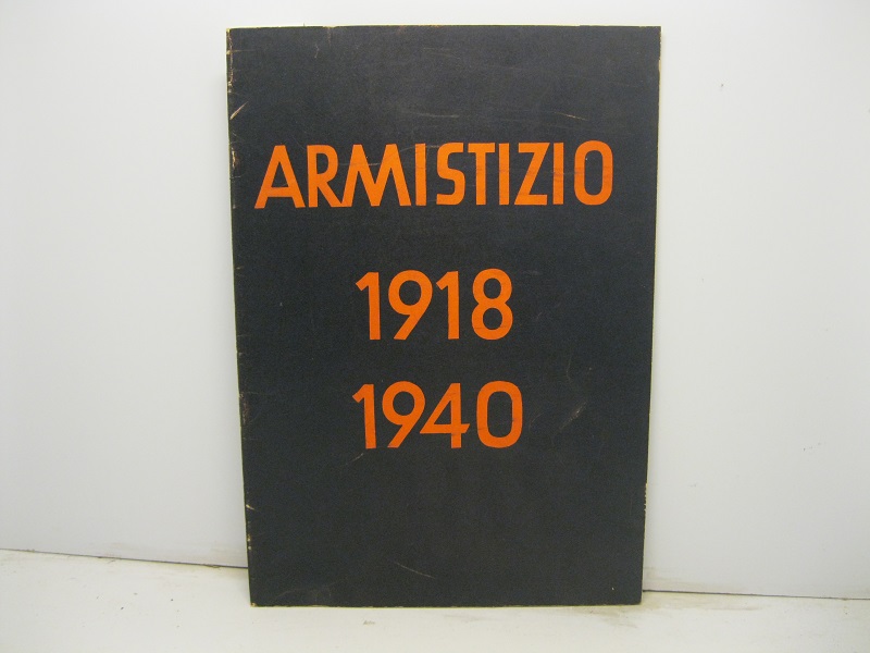 ARMISTIZIO 1918 - 1940.