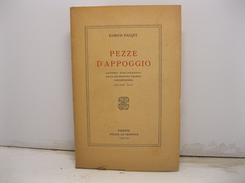 Pezze d'appoggio. Appunti bibliografici sulla letteratura italiana contemporanea. Seconda serie.