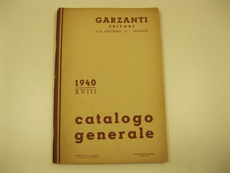 Garzanti editore. Milano. Catalogo generale 1940