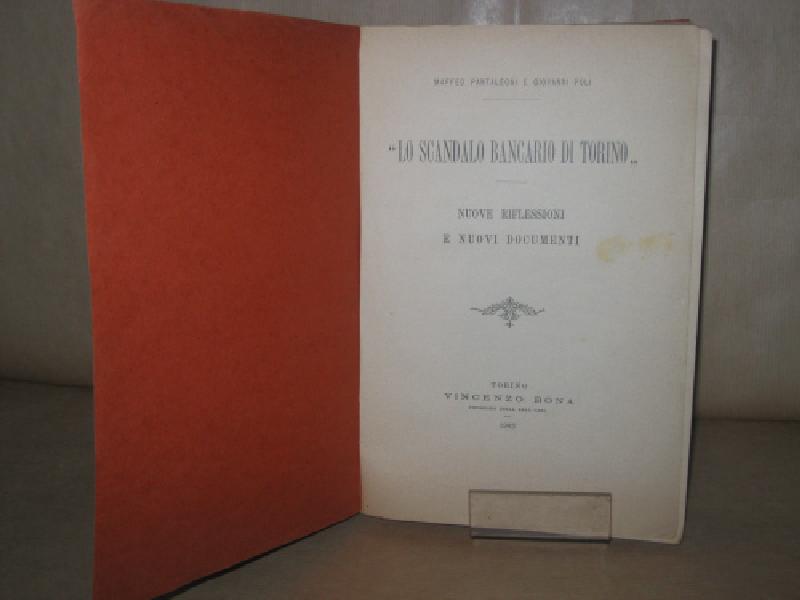 Lo scandalo bancario di Torino. Nuove riflessioni e nuovi documenti