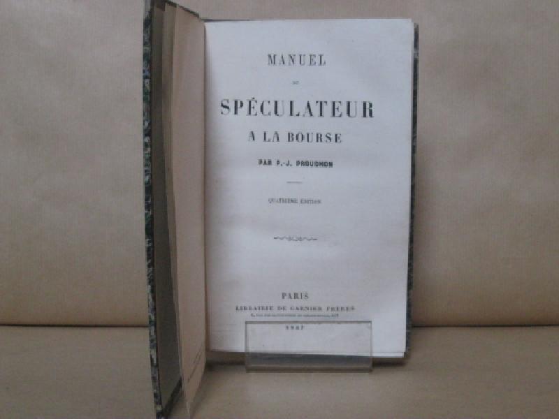 Manuel du speculateur a la bourse. Quatrième edition