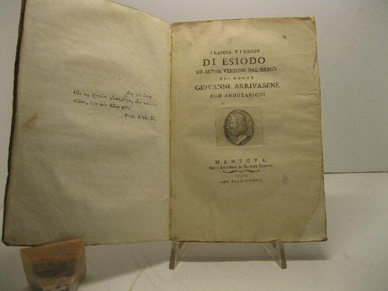 I lavori e i giorni di Esiodo ed altre versioni dal greco del conte Giovanni Arrivabene con annotazioni