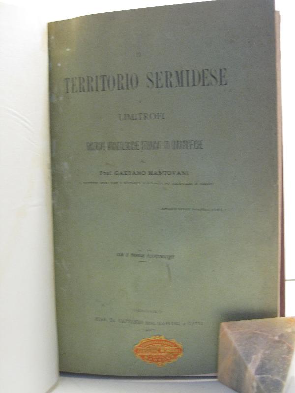 Il territorio sermidese e limitrofi. Ricerche archeologiche, storiche ed idrografiche