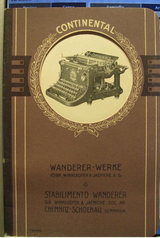 La macchina da scrivere Continental. Un campione del più fino lavoro di precisione. Stabilimento Wanderer Soc. An. Chemnitz-Schoenau