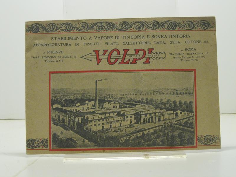 Volpi. Stabilimento a vapore di tintoria e sovratintoria
