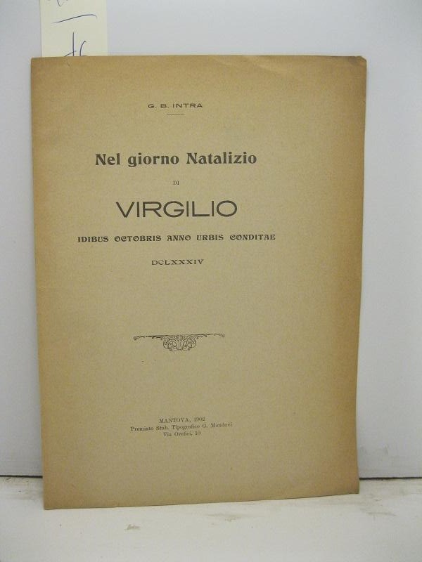 Nel giorno natalizio di Virgilio idibus octobris anno urbis conditae DCLXXXIV