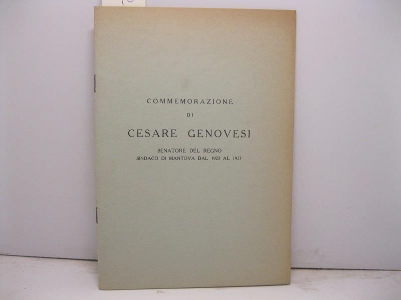 Commemorazione di Cesare Genovesi senatore del Regno sindaco di Mantova dal 1923 al 1927