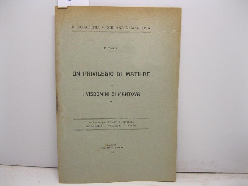 Un privilegio di Matilde per i Visdomini di Mantova
