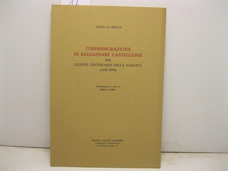 Commemorazione di Baldassare Castiglione nel quinto centenario della nascita (1478-1978). Presentazione a cura di Emilio Fario