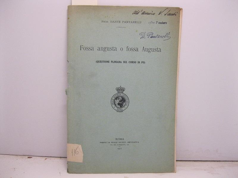 Fossa angusta o fossa augusta (questione pliniana sul corso di Po)