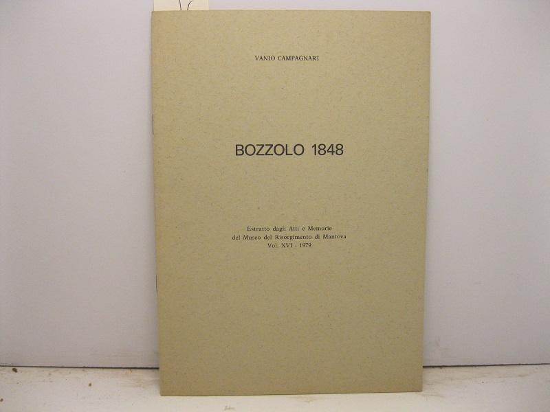 Bozzolo 1848. Estartto dagli Atti e Memorie del Museo del Risorgimento di Mantova