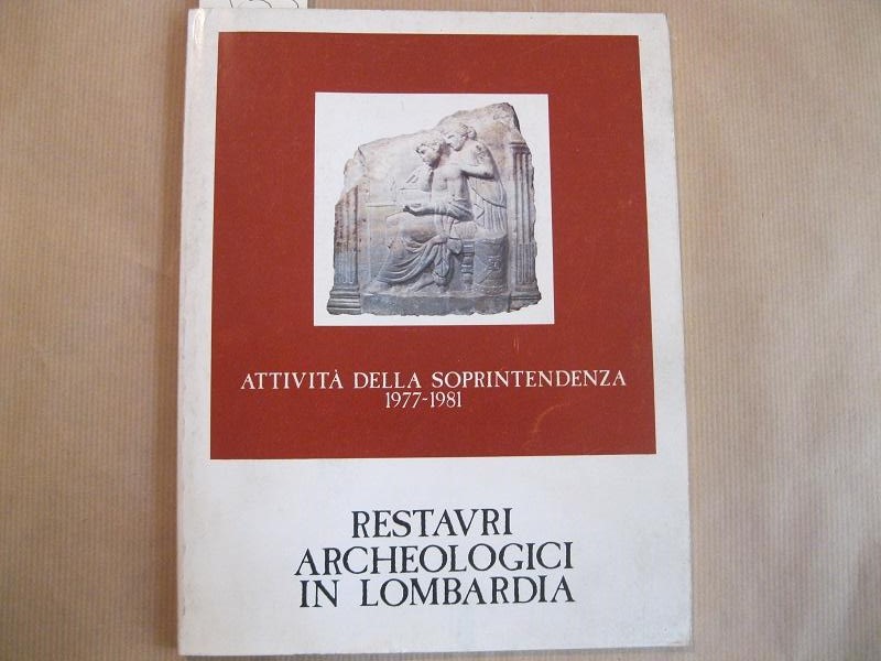 Restauri archeologici in Lombardia