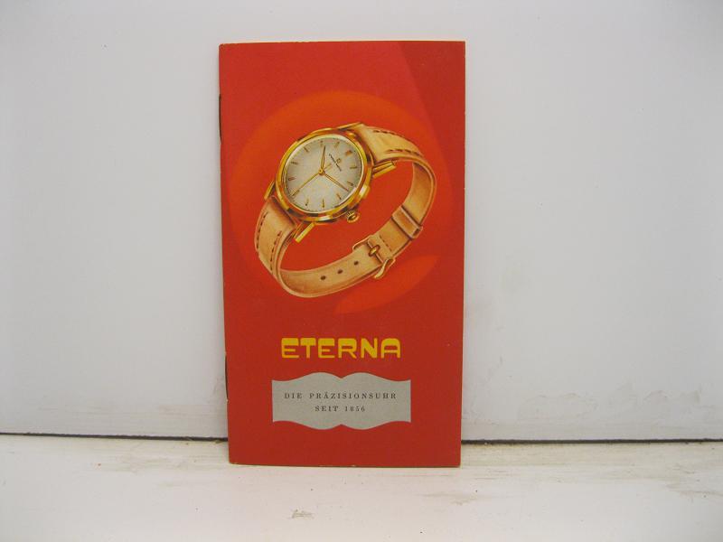 Eterna. Die prazisionsuhr seit 1856