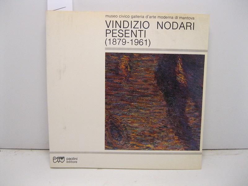 Museo civico Galleria d'arte moderna di Mantova. Vindizio Nodari Pesenti (1879-1961)
