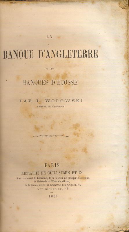 La banque d'Angleterre et les banques d'Ecosse.