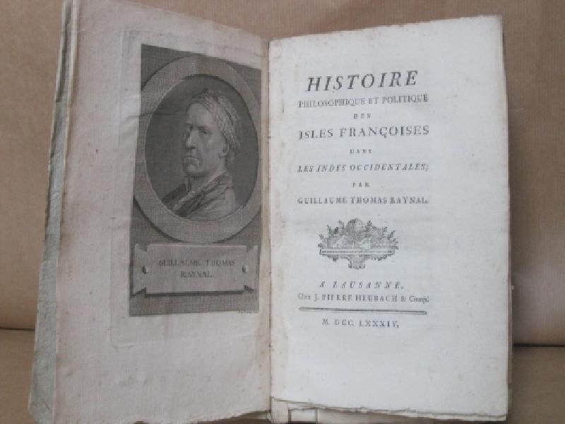 Histoire philosophique et politique des isles francoises dans les  Indes Occidentales par Guillaume Thomas Raynal