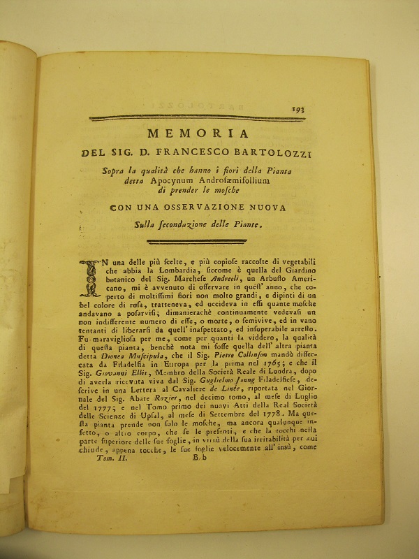 Memoria del sig. D. Francesco Bartolozzi sopra la qualità che hanno i fiori della pianta detta Apocynum Androsaemisollium di prender le mosche con una osservazione sulla fecondazione delle piante