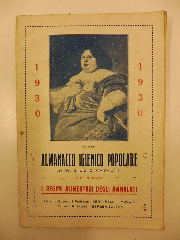Almanacco igienico popolare. XI anno. I regimi alimentari degli ammalati Collaboratori: Prof. E. Bertarelli - A. Muggia....