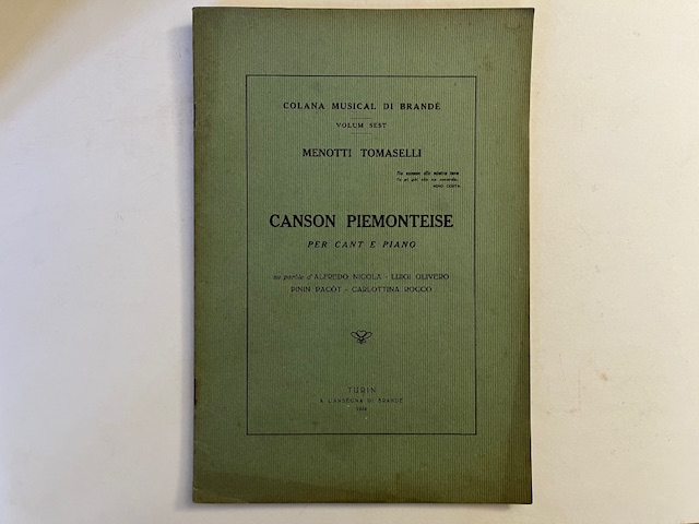 Canson piemonteise per cant e piano su parole d'Alfredo Nicola - Luigi - Pinin Pacot - Carlottina Rocco. Colana musical di Brandè