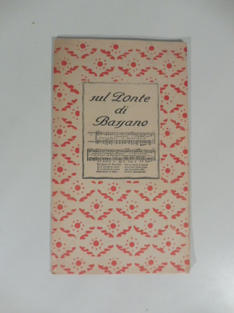 Bortolo Nardini. Distilleria a vapore, Bassano al Ponte. Pieghevole pubblicitario