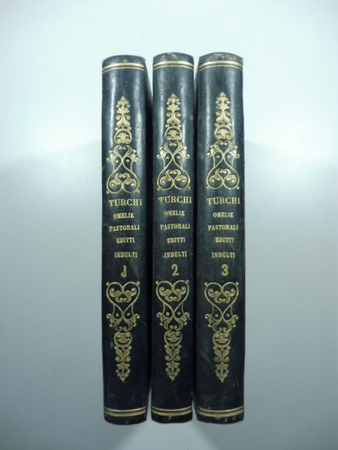 Orazioni omelie pastorali editti e indulti dell'illustrissimo e reverendissimo monsignore F. Adeodato Turchi dell'Ordine de' cappuccini. Tomo I, II, III