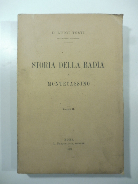 Storia della badia di Montecassino. Volume II