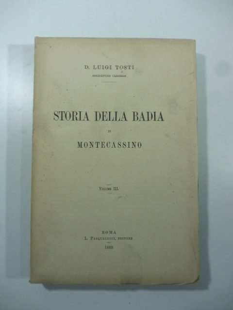 Storia della badia di Montecassino. Volume III
