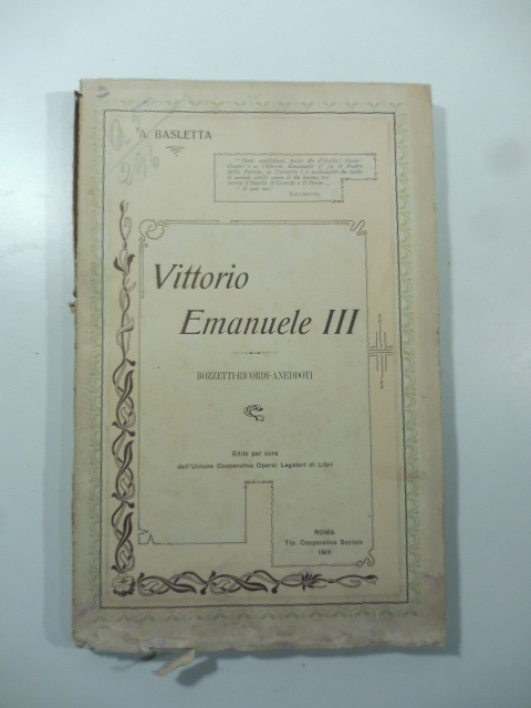 Vittorio Emanuele III. Bozzetti, ricordi, aneddoti