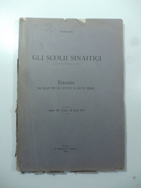 Gli scolii sinaitici. Estratto dal Bullettino dell'Istituto di Diritto Romano