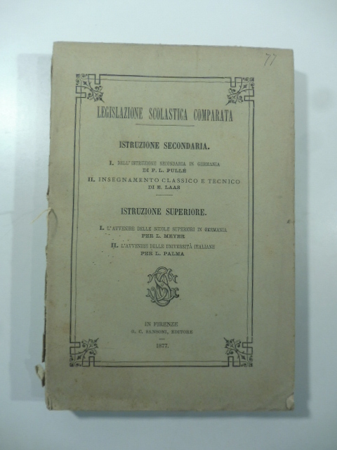 Legislazione scolastica comparata. Istruzione secondaria...; Istruzione superiore
