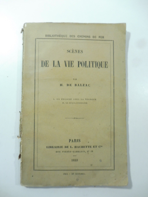 Scenes de la vie politique. Un episode sous la terreur ; Le requisitionnaire
