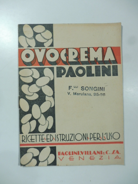 Ovocrema Paolini. Ricette ed istruzioni per l'uso. Paolini, Villani e C.
