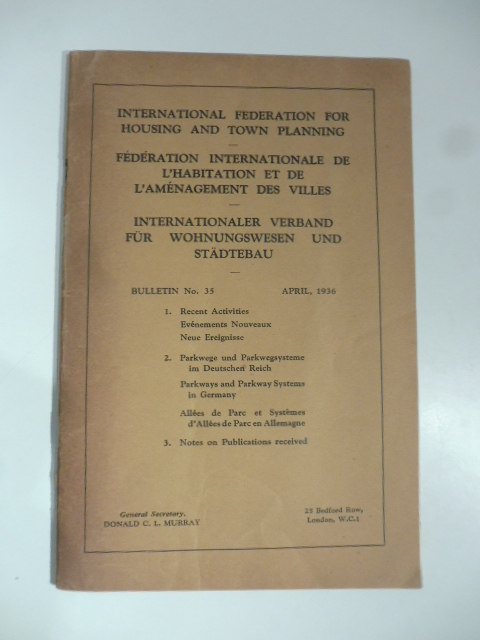 International Federation for Housing and Town Planning. Parkways and Parkway Systems in Germany, Bulletin n. 35, april 1936