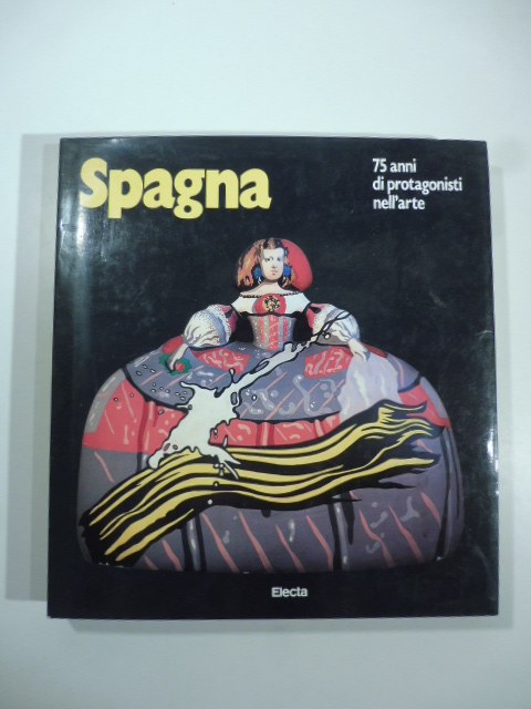 Spagna. 75 anni di protagonisti nell'arte