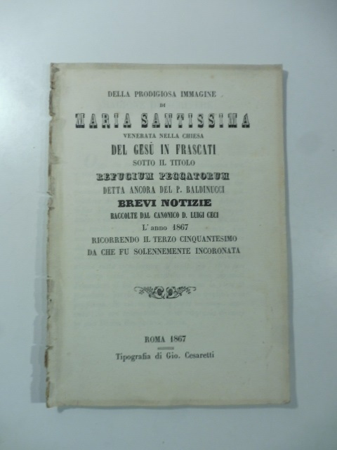 Della prodigiosa immagine di Maria Santissima venerata nella chiesa del Gesù in Frascati...
