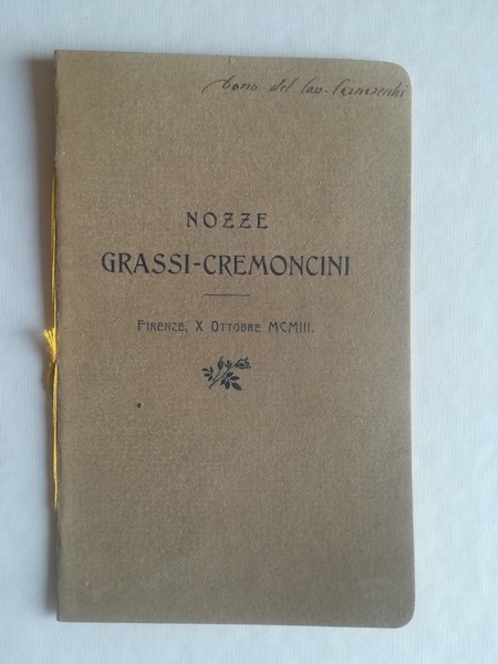 Nel giorno delle nozze dell'egregio collega Carlo Grassi con la signorina Tecla Cremoncini.  Grassi-Cremoncini. Lettera d'una sposa novella del secolo XVI