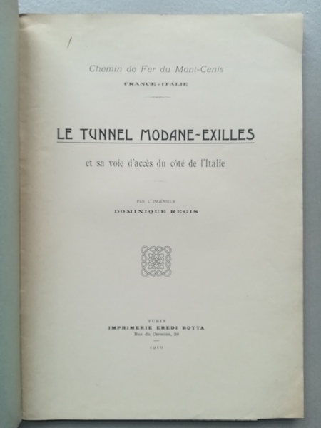 Le tunnel Modane-Exilles et sa voie d'acces du cotè de l'Italie
