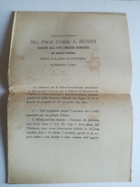 Onorevolissimo Sig. Prof. Comm. A. Busiri Presidente della Sotto-Commissione esaminatrice del secondo concorso per il Palazzo di Giustizia da erigersi in Roma