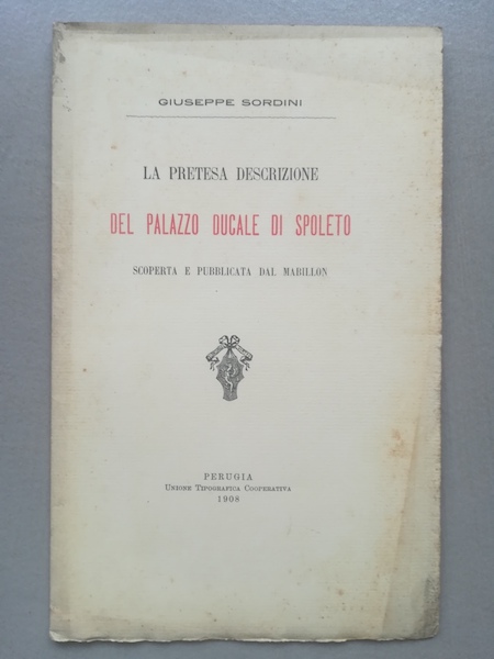 La pretesa descrizione del Palazzo Ducale di Spoleto scoperta e pubblicata dal Mabillon