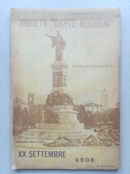 Società Dante Alighieri. Comitato di Santiago (Cile). XX Settembre 1908