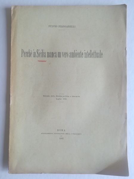 Perché in Sicilia manca un vero ambiente intellettuale