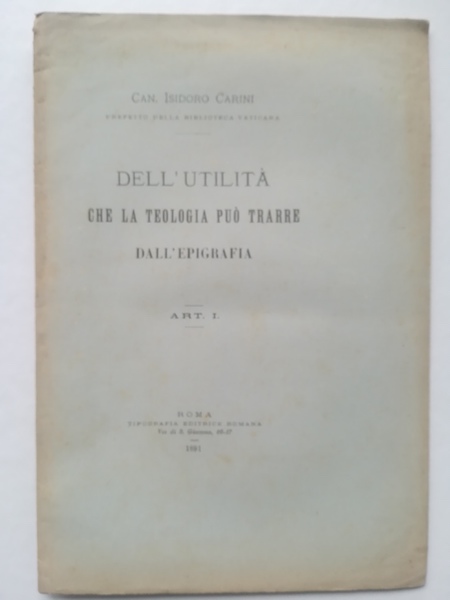 Dell'utilità che la teologia può trarre dall'epigrafia. Art. I