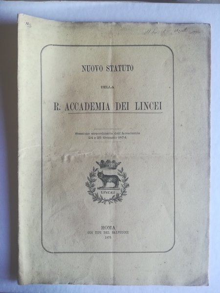 Nuovo Statuto della R. Accademia dei Lincei. Sessione straordinaria dell'Accademia 24 e 25 gennaio 1874