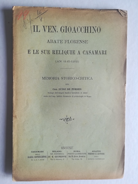 Il Ven. Gioacchino abate florense e le sue reliquie a Casamari (an. 1145-1202). Memoria storico-critica