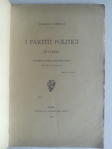 I partiti politici in Italia. Lettera al Comm. Francesco Crispi
