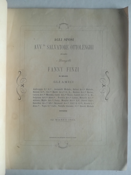 Agli sposi Avv.to Salvatore Ottolenghi d'Asti e damigella Fanny Finzi di Milano gli amici... offrono. 12 marzo 1861